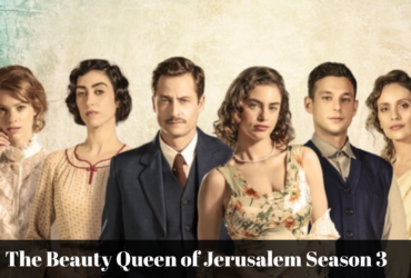 the beauty queen of jerusalem season 3