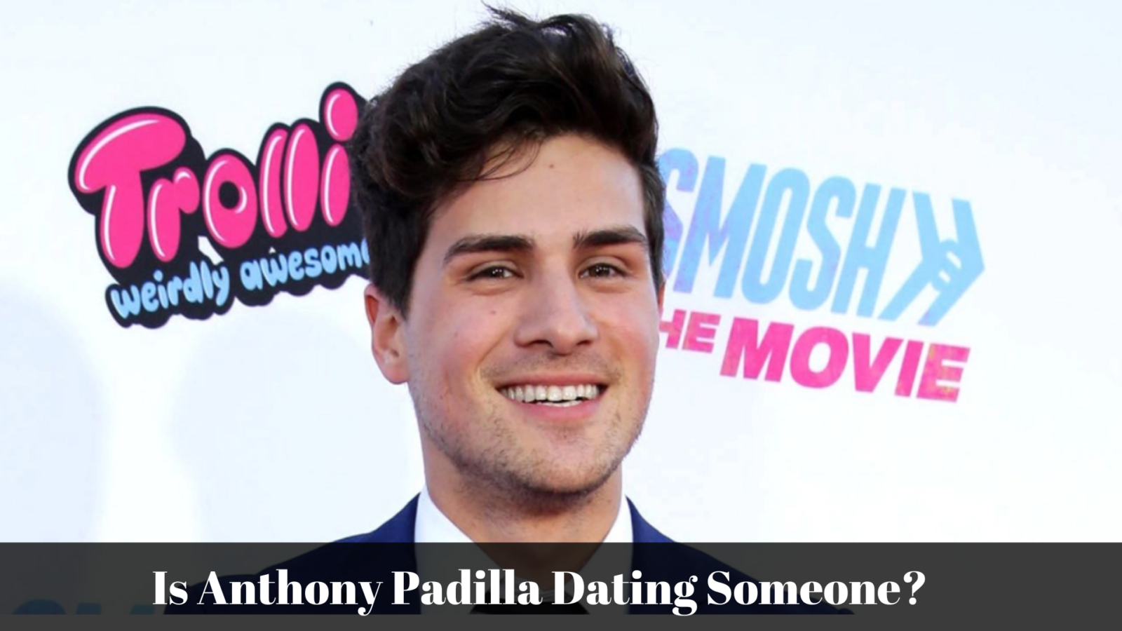 Is Anthony Padilla Dating Someone?