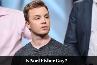 Is Noel Fisher Gay?