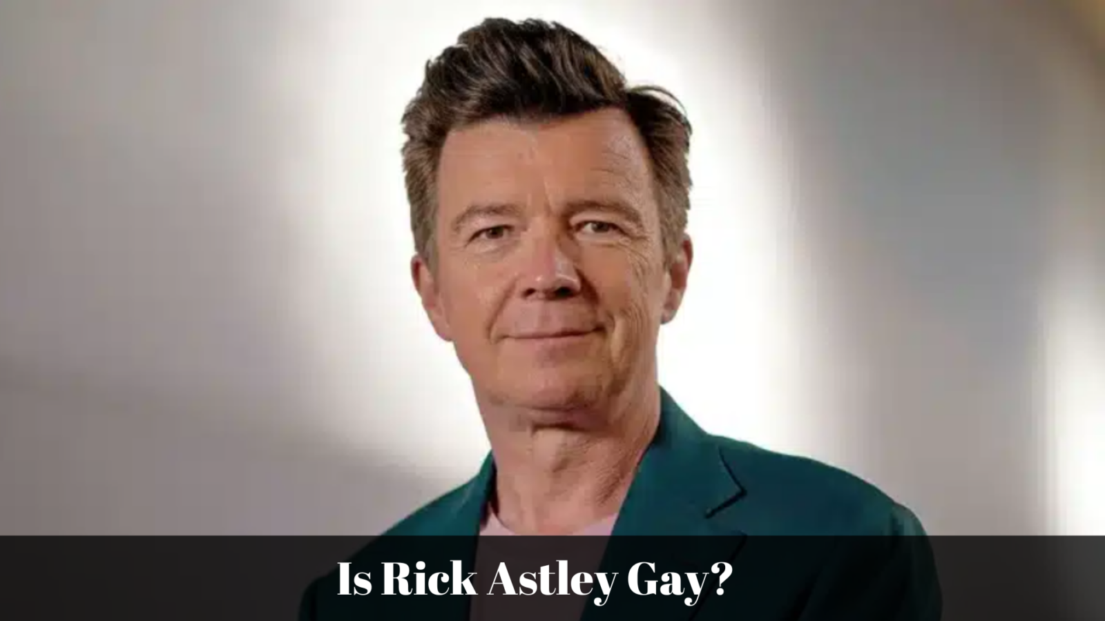 is rick astley gay